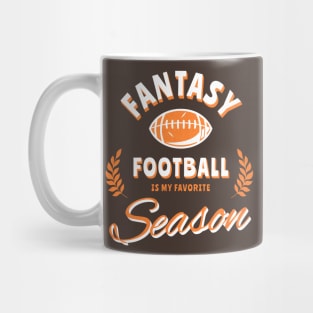 Fantasy Football is my Favorite Season Mug